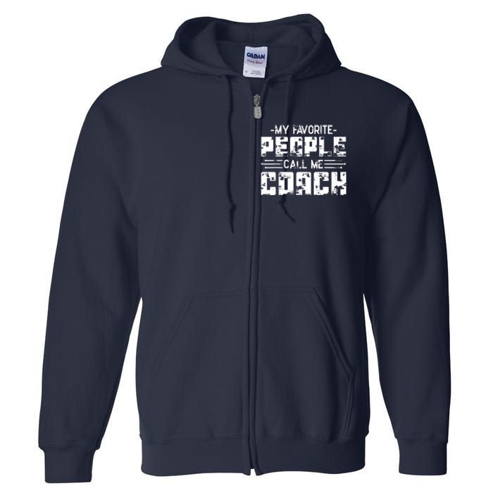 My Favorite People Call Me Coach Full Zip Hoodie