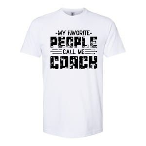 My Favorite People Call Me Coach Softstyle CVC T-Shirt