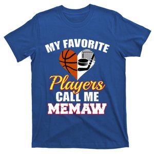 My Favorite Players Call Me Memaw Basketball Hockey Memaw Gift T-Shirt