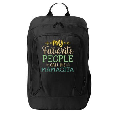 My Favorite People Call Me Mamacita Retro Design Mamacita Gift City Backpack