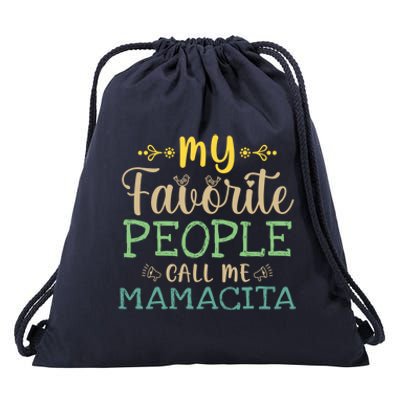 My Favorite People Call Me Mamacita Retro Design Mamacita Gift Drawstring Bag