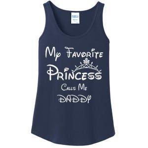 My Favorite Princess Calls Me Daddy Tees Dad Daughter Ladies Essential Tank