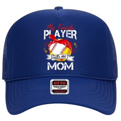 My Favorite Player Calls Me Mom Cute Baseball Softball Gift High Crown Mesh Back Trucker Hat