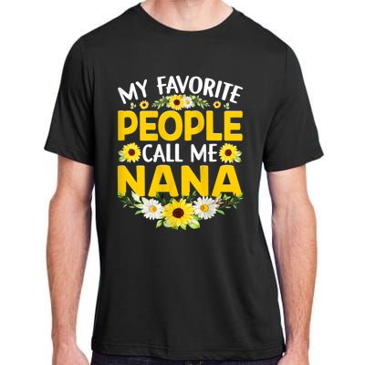 My Favorite People Call Me Nana Adult ChromaSoft Performance T-Shirt