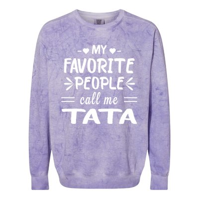 My Favorite People Call Me Tata Colorblast Crewneck Sweatshirt