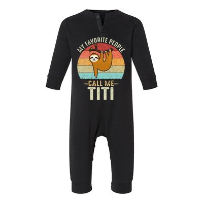 My Favorite People Call Me Titi Cute Sloth Lover Grandma Infant Fleece One Piece