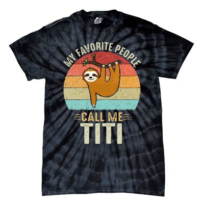 My Favorite People Call Me Titi Cute Sloth Lover Grandma Tie-Dye T-Shirt