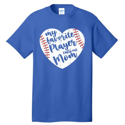 My Favorite Player Calls Me Mom Heart Baseball Player Gift Tall T-Shirt