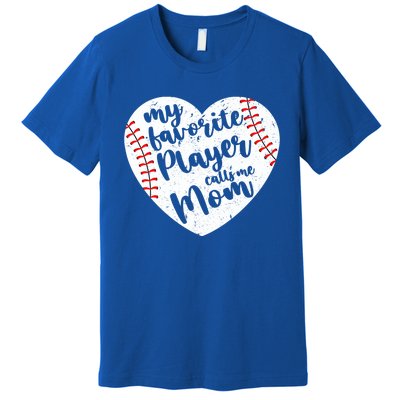 My Favorite Player Calls Me Mom Heart Baseball Player Gift Premium T-Shirt