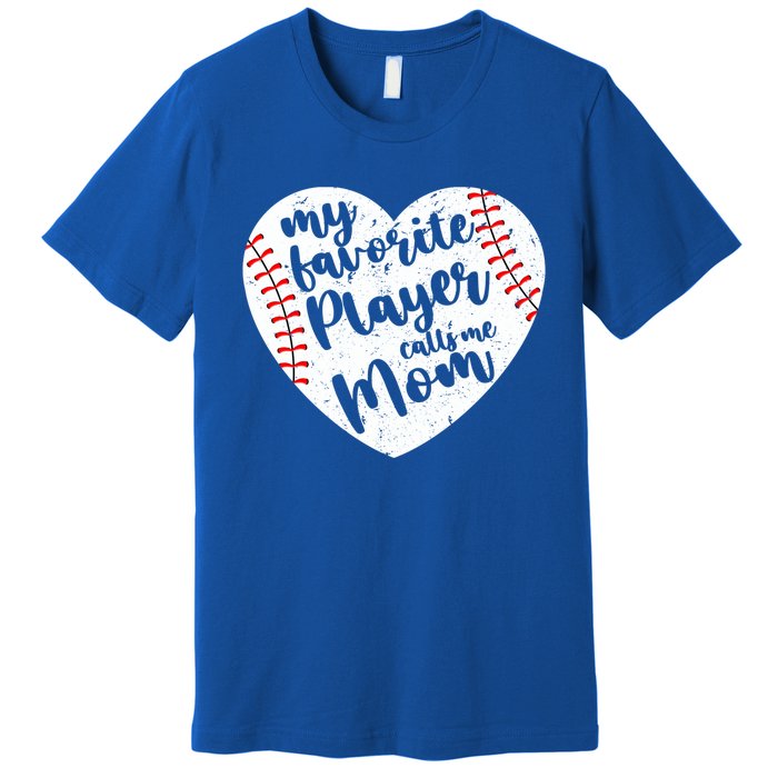 My Favorite Player Calls Me Mom Heart Baseball Player Gift Premium T-Shirt