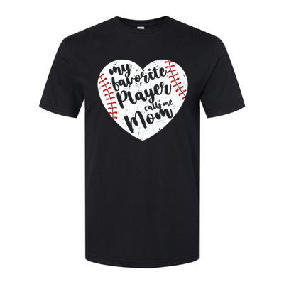 My Favorite Player Calls Me Mom Heart Baseball Player Gift Softstyle CVC T-Shirt