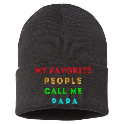 My Favorite People Call Me Papa Funny Sustainable Knit Beanie