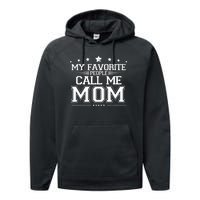 My Favorite People Call Me Mom Performance Fleece Hoodie