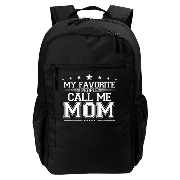 My Favorite People Call Me Mom Daily Commute Backpack