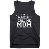 My Favorite People Call Me Mom Tank Top