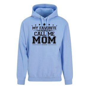 My Favorite People Call Me Mom Unisex Surf Hoodie