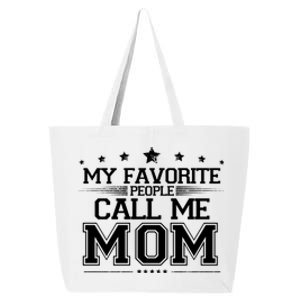 My Favorite People Call Me Mom 25L Jumbo Tote