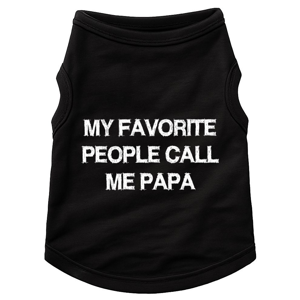 My Favorite People Call Papa Gift Fathergiftday Dad Husband Fun Gift Doggie Tank