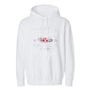 My Favorite People Call Me Gaga Funny Floral Mother's Day Garment-Dyed Fleece Hoodie