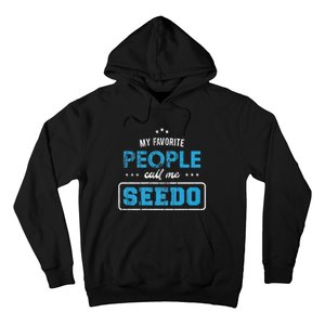 My Favorite People Call Me Seedo Palestinian Grandpa Hoodie