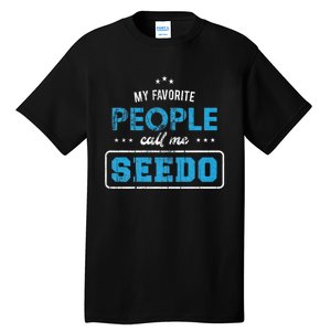 My Favorite People Call Me Seedo Palestinian Grandpa Tall T-Shirt