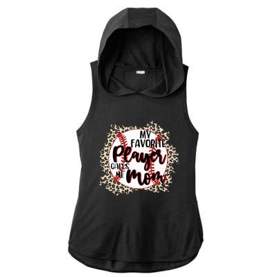 My Favorite Player Calls Me Mom Baseball Lover Gift Ladies PosiCharge Tri-Blend Wicking Draft Hoodie Tank