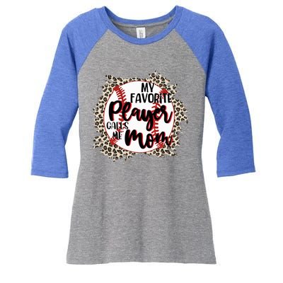 My Favorite Player Calls Me Mom Baseball Lover Gift Women's Tri-Blend 3/4-Sleeve Raglan Shirt