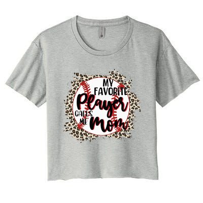 My Favorite Player Calls Me Mom Baseball Lover Gift Women's Crop Top Tee