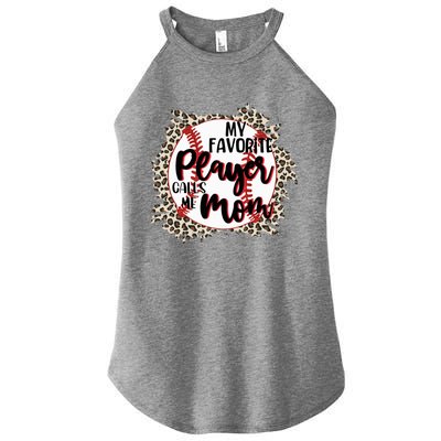 My Favorite Player Calls Me Mom Baseball Lover Gift Women's Perfect Tri Rocker Tank