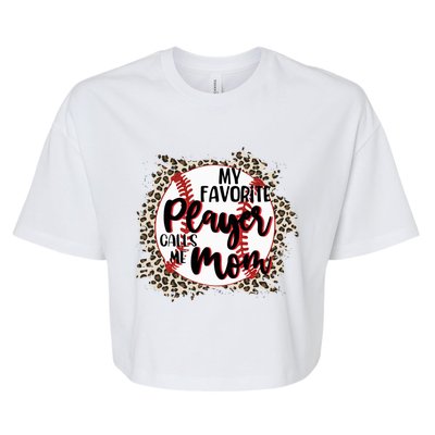 My Favorite Player Calls Me Mom Baseball Lover Gift Bella+Canvas Jersey Crop Tee