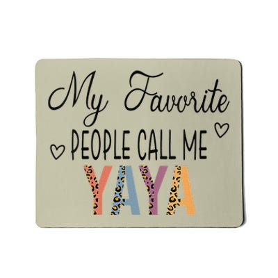 My Favorite People Call Me Yaya Leopard, Mother's Day Mousepad