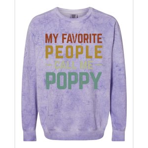 My Favorite People Call Me Poppy Gift Colorblast Crewneck Sweatshirt