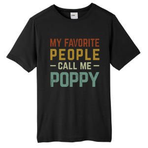 My Favorite People Call Me Poppy Gift Tall Fusion ChromaSoft Performance T-Shirt