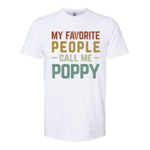 My Favorite People Call Me Poppy Gift Softstyle CVC T-Shirt