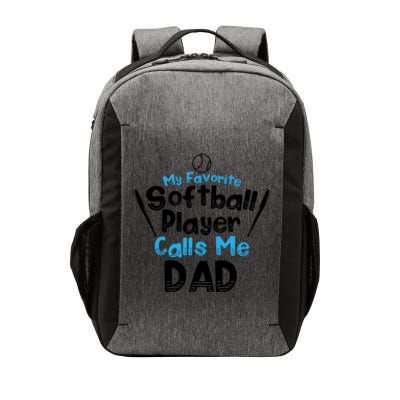 My Favorite Player Calls Me Dad Softball Player Softball Gift Vector Backpack