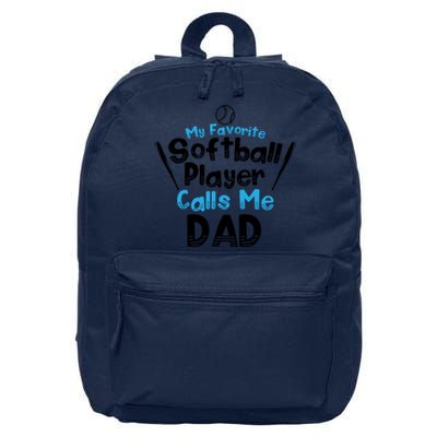 My Favorite Player Calls Me Dad Softball Player Softball Gift 16 in Basic Backpack