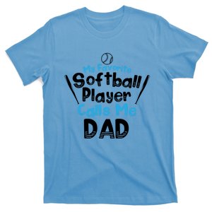 My Favorite Player Calls Me Dad Softball Player Softball Gift T-Shirt