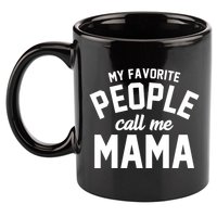 My Favorite People Call Me Mama 11oz C Handle Ceramic Mug