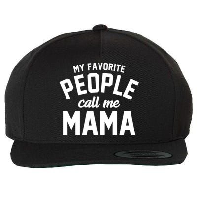 My Favorite People Call Me Mama Wool Snapback Cap