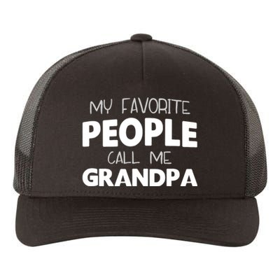 My Favorite People Call Me Grandpa Yupoong Adult 5-Panel Trucker Hat