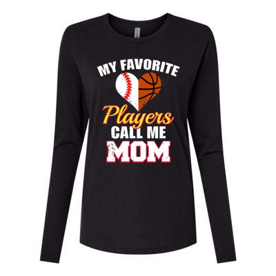 My Favorite Players Call Me Mom Baseball Basketball Mom Gift Womens Cotton Relaxed Long Sleeve T-Shirt