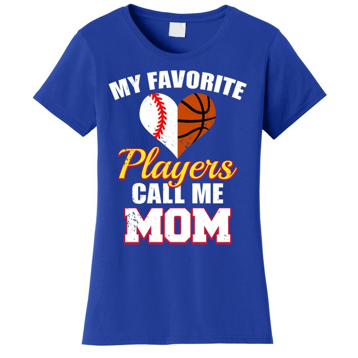 My Favorite Players Call Me Mom Baseball Basketball Mom Gift Women's T-Shirt