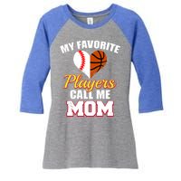 My Favorite Players Call Me Mom Baseball Basketball Mom Gift Women's Tri-Blend 3/4-Sleeve Raglan Shirt