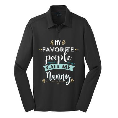 My Favorite People Call Me Nanny Silk Touch Performance Long Sleeve Polo