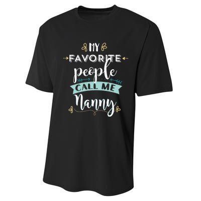 My Favorite People Call Me Nanny Performance Sprint T-Shirt