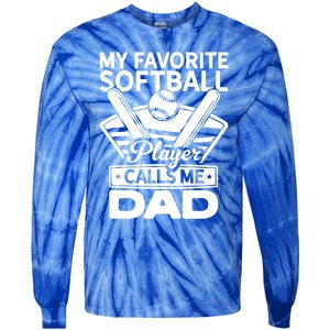 My Favorite Player Calls Me Dad Softball Player Softball Gift Tie-Dye Long Sleeve Shirt