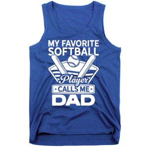 My Favorite Player Calls Me Dad Softball Player Softball Gift Tank Top