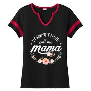 My Favorite People Call Me Mama Floral Mom Mother's Day Gift Ladies Halftime Notch Neck Tee