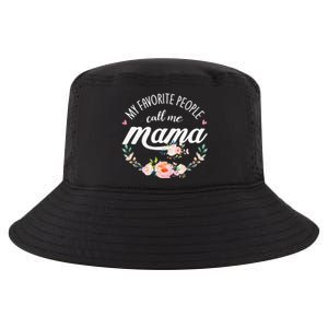 My Favorite People Call Me Mama Floral Mom Mother's Day Gift Cool Comfort Performance Bucket Hat