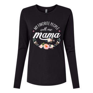 My Favorite People Call Me Mama Floral Mom Mother's Day Gift Womens Cotton Relaxed Long Sleeve T-Shirt